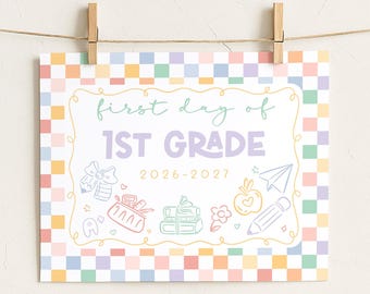 Checkered First Day of 1st Grade Sign, Pastel Rainbow Back to School Sign, Printable 1st Day of School Poster