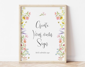 May include: A printable 8x10 sign with a floral border and the text "Create Your Own Sign".