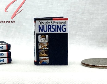 PRINCIPLES And PRACTICE Of NURSING 1:12 Scale Miniature Dollhouse Illustrated Hard Cover Book Nurse Medical Health Doctor Medicine