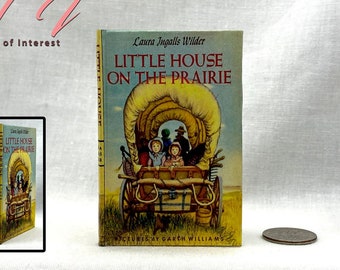 1:4 Scale LITTLE HOUSE On The PRAIRIE Illustrated Readable Miniature Scale Hard Cover Book Little House On The Prairie Laura Ingalls Wilder