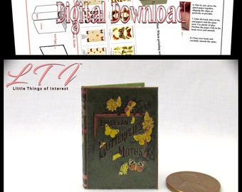 Digital Download 1:6 Scale BUTTERFLIES And MOTHS Download Illustrated Readable Miniature Book Playscale Printable Pdf Tutorial DIY