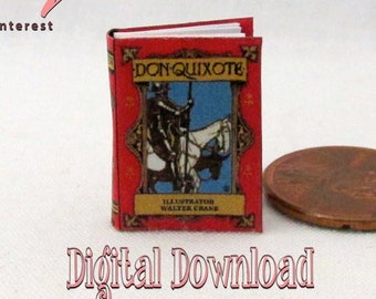 Digital Download DON QUIXOTE Illustrated by Walter Crane Pdf Book and Construction Tutorial 1:12 Scale Miniature Readable Illustrated Book