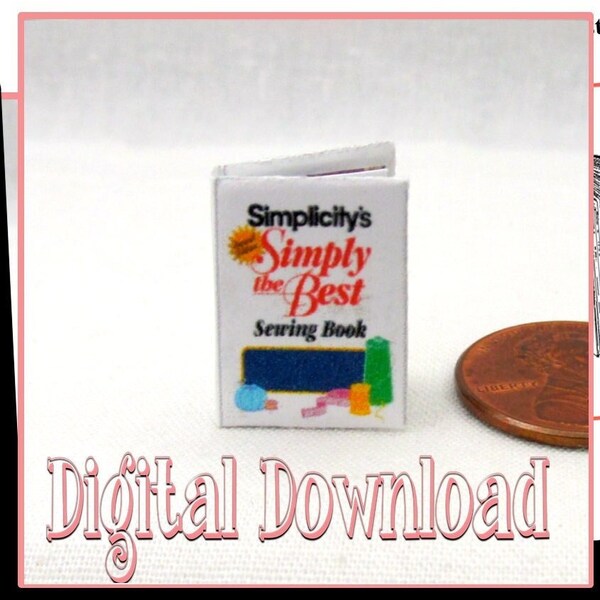 Digital Download SIMPLICITY SEWING Book Download PDF and Tutorial Printable 1:12 Miniature Readable Illustrated Book