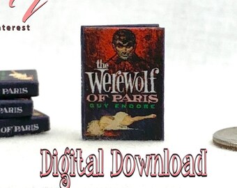 Digital Download THE WEREWOLF Of PARIS Book Pdf and Construction Tutorial for a Miniature 1:12 Scale Illustrated Readable Book