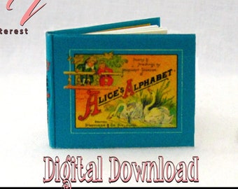 Digital Download ALICES ALPHABET Miniature Book Download PDF and Tutorial Printable 1:12 Miniature Readable Illustrated Book Children Book