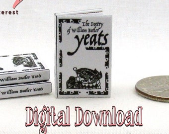 Digital Download POETRY Of WB YEATS Book Pdf and Construction Tutorial for a Miniature 1:12 Scale Illustrated Readable Book