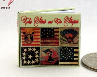 The STARS And The STRIPES 1:12 Scale Miniature Dollhouse Readable Illustrated Hard Cover Book The Story of the American Flag United States