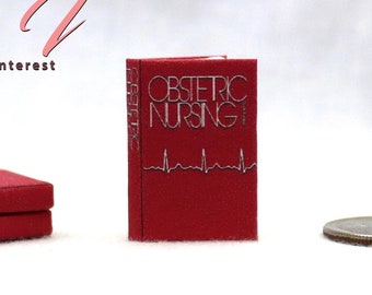 OBSTETRIC NURSING 1:12 Scale Miniature Dollhouse Readable Illustrated Hard Cover Book Nurse Medical Health Doctor Medicine
