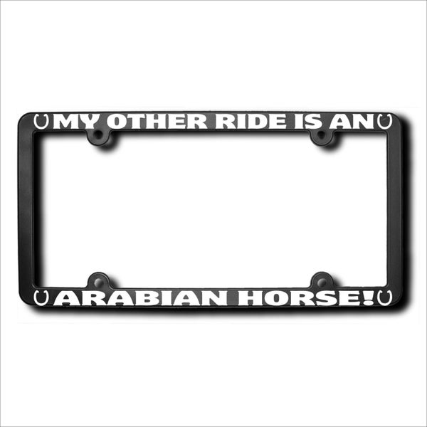 My Other Ride Arabian Horse License  Frame USA (T)