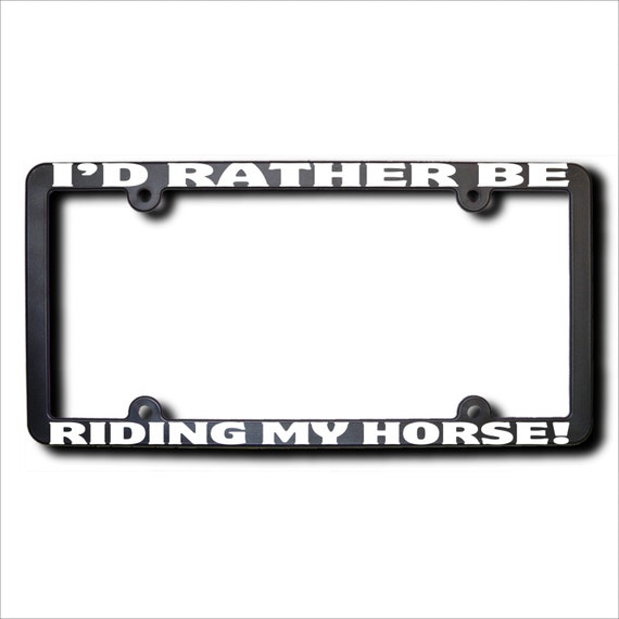 My Other Ride Is A Horse License Plate Frame Tag Holder