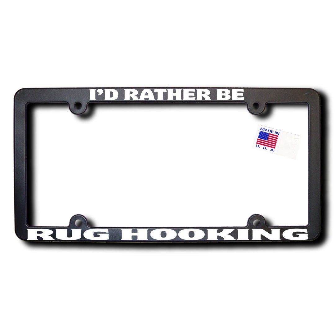 I'd Rather Be Rug Hooking License Frame V2 - Etsy