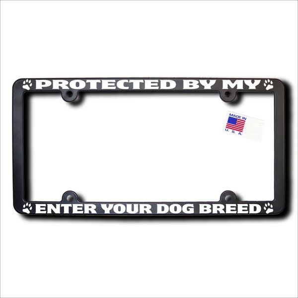 v8 Protected By My (Enter Your Dog Breed) License  Frame