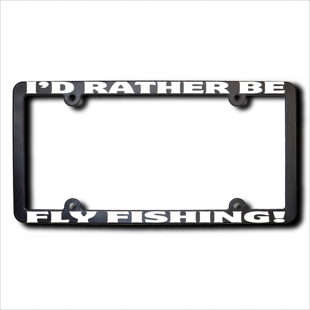 I'd Rather Be Fly Fishing License Frame T USA Etsy