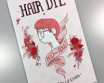 Hair Dye: A Kid the Adult Story Collection