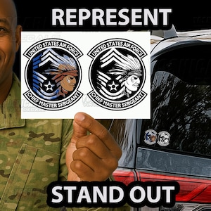 May include: Two stickers with the text "UNITED STATES AIR FORCE CHIEF MASTER SERGEANT" and an image of a Native American chief. One sticker is in color, the other is black and white. The word "REPRESENT" is at the top and "STAND OUT" at the bottom.