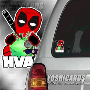 May include: A red and black Deadpool character holding a green HVAC tank with a white "HVAC" text. The character is wearing a red mask and a black suit. The image is a vinyl decal.