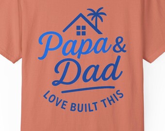 Customized Papa & Dad T-shirt - Perfect Gift for Father's Day, Home Builders, Family Celebrations, Dad Humor, Unisex Tee