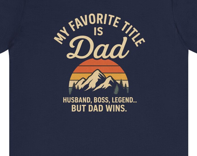 My Favorite Title is Dad T-Shirt  Retro Sunset Mountain Shirt for Fathers, Husband Dad Gift, Fathers Day Tee