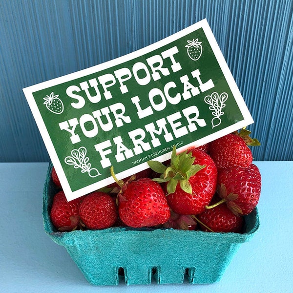 Support Your Local Farmer Sticker