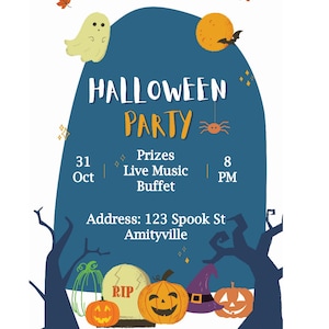 May include: Halloween party invitation with a blue background, a ghost, a spider, a moon, and pumpkins. The text reads "Halloween Party", "31 Oct", "Prizes", "Live Music", "Buffet", "8 PM", "Address: 123 Spook St", and "Amityville".