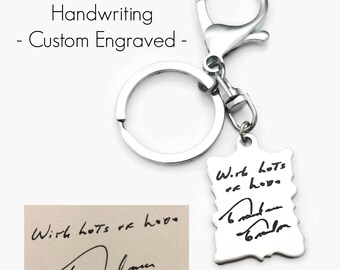 Handwriting Keychain - Actual Handwriting - Father's Day Gift - Memorial Gift for Him - Custom Engraved - Signature Key Chain - Personalized