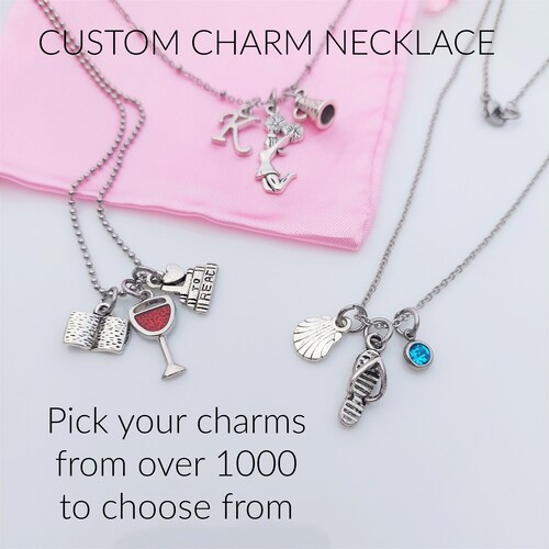 Custom Charm Necklace Pick Your Chain 