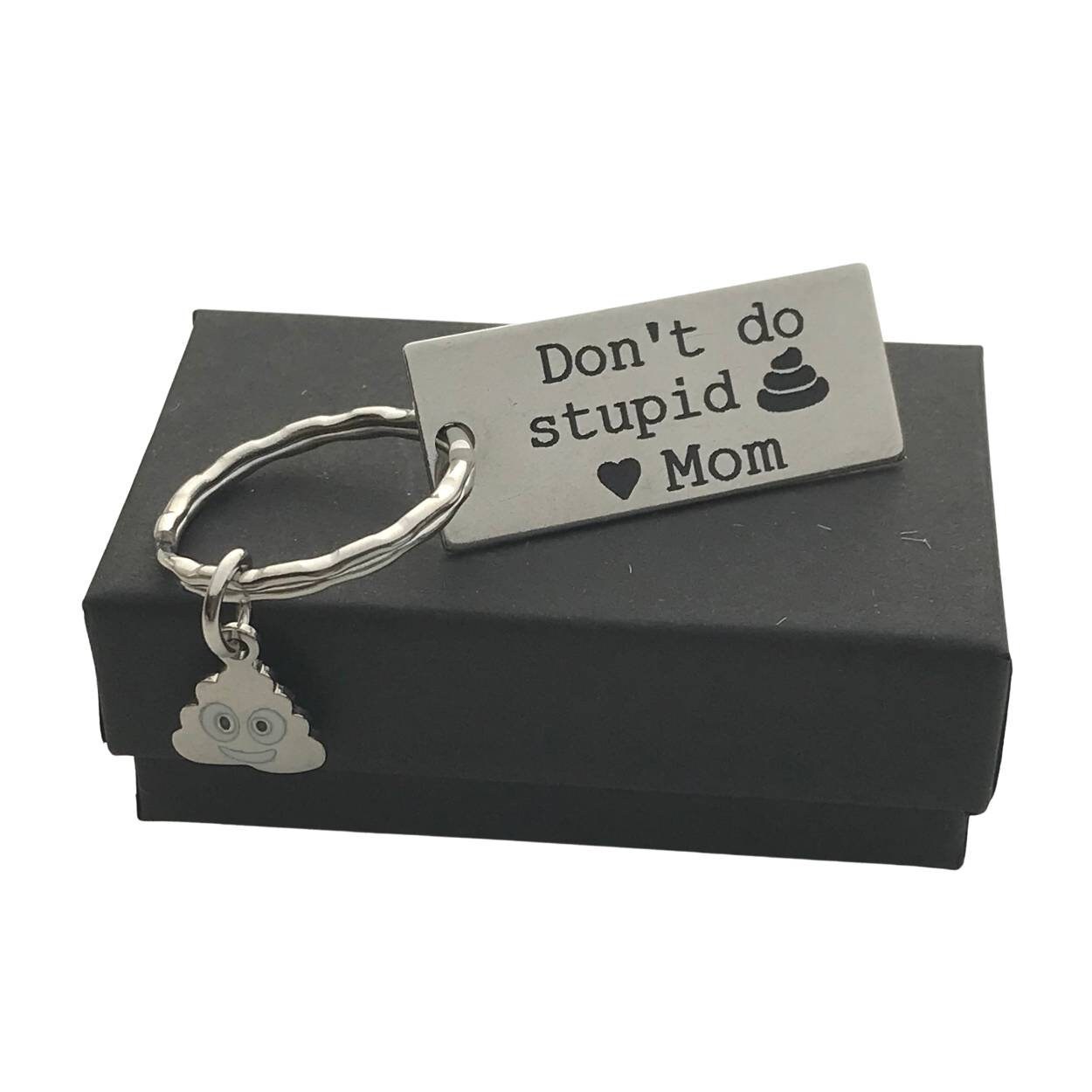 Don't Do Stupid Shit Keychain - 1 Pc – Amy's Cottage of Williamstown