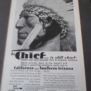 1947 Magazine Ad  Santa Fe Railroad Lines Native American..1930 Santa Fe Railroad Chief Indian Passenger Train Service Ready for hanging.