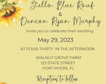May include: A wedding invitation with a yellow background and sunflower illustrations. The text reads: "Together with their families, Stella Blue Rauf & Duncan Ryan Murphy invite you to celebrate their wedding, May 29, 2023, at four-thirty in the afternoon, Walnut Grove Farm, 123 State Street, Fort Myers, FL, Reception to follow."