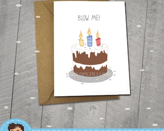 Blow Me, Happy Birthday Card,  Approximately 5 x 7 Blank Card with Kraft Envelope, Cupcake Illustration, Colorful Card, Fun, Funny Gift