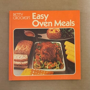 Betty Crocker&#39;s Cookbook Easy Oven Meals 1974 Golden Press vintage 2nd print retro 1970s kitchen recipe cooking cook home family cooking HC