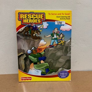 May include: A yellow and red coloring and activity book featuring the Rescue Heroes characters. The book cover shows a cartoon illustration of a rescue hero rappelling down a cliff with a mountain lion in the background. The book title is "Rescue Heroes" and the text "To Serve and To Save! Giant Coloring and Activity Book" is printed on the cover. The price tag reads "$0.99".