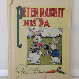 1916 Peter Rabbit Farblithografie Illustrationen und His Pa Kinderbuch Antique Scrap Arts Crafts Virginia Albert Louise A Field Bunny