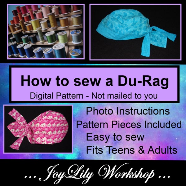 How to sew a Du-Rag, PDF instructions with color photos and pattern pieces. EASY to sew!
