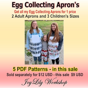 5 Egg Collecting Apron Patterns, Egg Gathering. 2 Adult and 3 Childrens. PDF instructions. Easy to make. Detailed photos. Great Price.