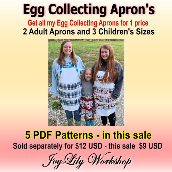 5 Egg Collecting Apron Patterns, Egg Gathering. 2 Adult and 3 Childrens. PDF instructions. Easy to make. Detailed photos. Great Price.