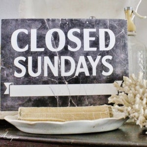 Vintage CLOSED SUNDAYS Wood Sign Farmhouse Decor Wall Art Print Antique Fixer Upper Flea Market Decor Black White General Store Sign