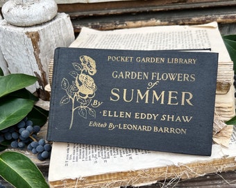 Antique GARDEN FLOWERS of SUMMER Guide Book 1917 Farmhouse Decor Ellen Eddy Shaw Pocket Book