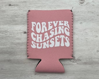 Forever Chasing Sunsets Can Cooler, Chasing Sunsets, Sunset Lover