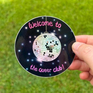 Welcome ToThe Queer Club - vinyl sticker | LGBTQIA sticker | Pride sticker | Disco ball sticker | Holographic sticker