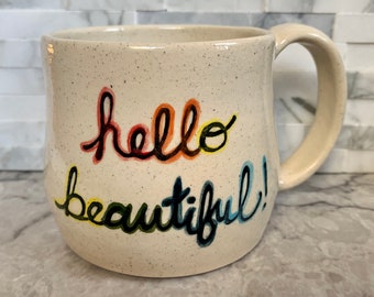 Hello Beautiful! mug