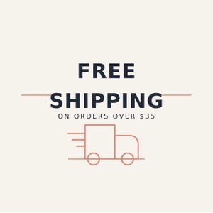 May include: A graphic design on a light cream background featuring the dark blue text FREE SHIPPING ON ORDERS OVER $35. A thin horizontal line separates the words, and a simple line-art illustration of a delivery truck in a soft peach colour.