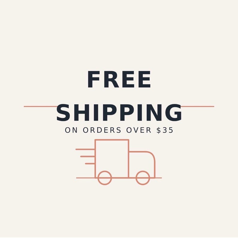 May include: A graphic design on a light cream background featuring the dark blue text FREE SHIPPING ON ORDERS OVER $35. A thin horizontal line separates the words, and a simple line-art illustration of a delivery truck in a soft peach colour.