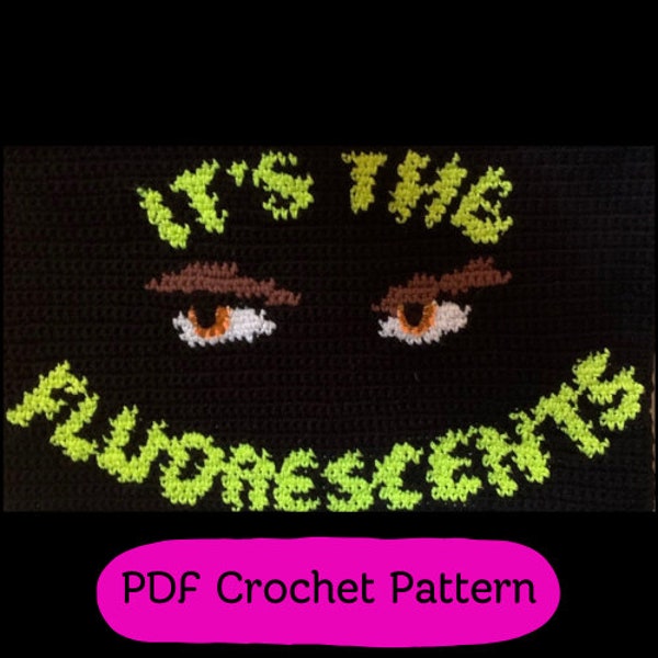 It's the Fluorescents Tapestry Crochet Pattern