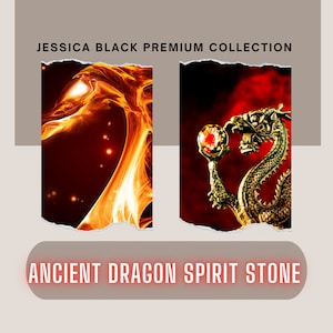 Peut inclure: L'image présente un dragon doré tenant un orbe lumineux sur fond rouge. Le texte "JESSICA BLACK PREMIUM COLLECTION" et "ANCIENT DRAGON SPIRIT STONE" est également visible. Le thème général est la fantaisie et la spiritualité.