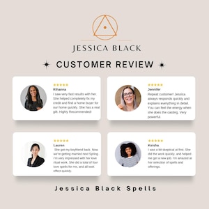 May include: A beige graphic featuring the text "JESSICA BLACK CUSTOMER REVIEW" with four customer testimonials. Each testimonial includes a photo, name, and a review of Jessica Black's services. The bottom of the graphic reads "Jessica Black Spells."