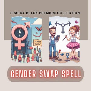 May include: An illustration with the text "JESSICA BLACK PREMIUM COLLECTION" and "GENDER SWAP SPELL". The image depicts a gender change theme with cartoon figures, symbols, and butterflies. One scene shows a gender symbol with a lightning bolt.
