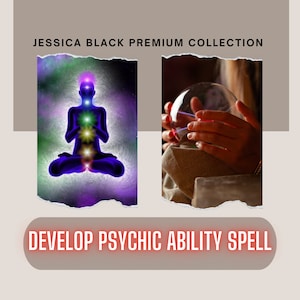 May include: A digital illustration of a person meditating with seven chakras glowing in their body. The image is set against a purple and blue background. The text "DEVELOP PSYCHIC ABILITY SPELL" is in red letters at the bottom of the image.