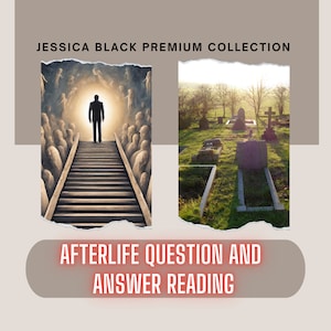 Könnte beinhalten: Eine digitale Illustration einer Person, die eine Treppe hinauf zu einem hellen Licht geht, umgeben von anderen Figuren. Das zweite Bild zeigt einen Friedhof mit Grabsteinen und einem Kreuz im Hintergrund. Der Text lautet "Afterlife Question and Answer Reading".