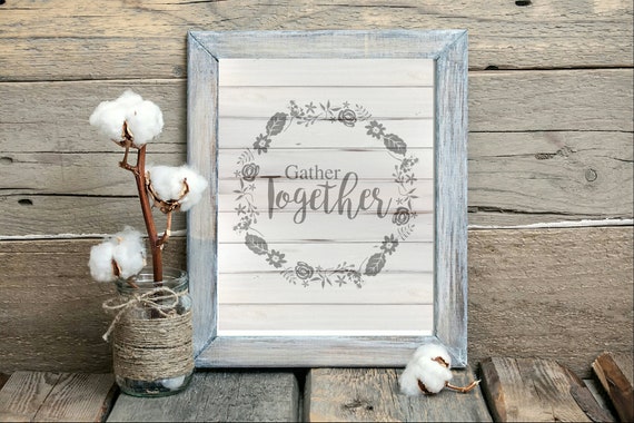 Gather Together Digital Download Print Makes A Great Gift | Etsy